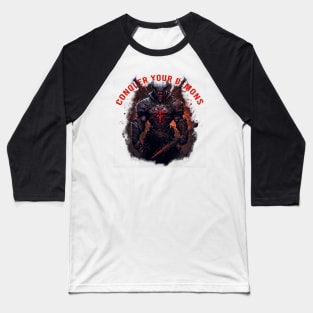 Conquer Your Demons Baseball T-Shirt